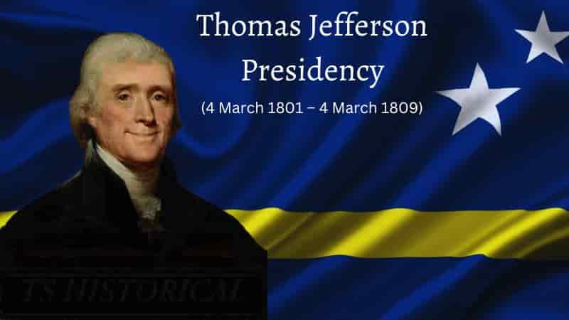 Thomas Jefferson Presidency